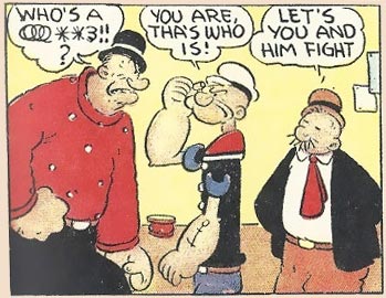 Popeye Cartoon Panel, "Lets You and Him Fight."